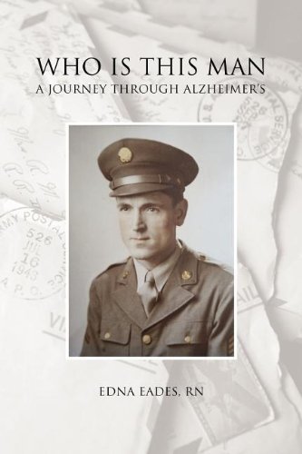 Cover for Edna Eades R. N. · Who is This Man: a Journey Through Alzheimer's (Paperback Bog) (2011)