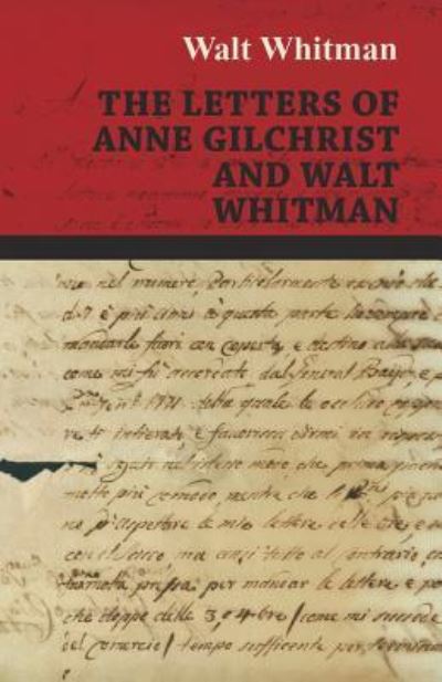 Cover for Walt Whitman · The Letters of Anne Gilchrist and Walt Whitman (Paperback Book) (2016)