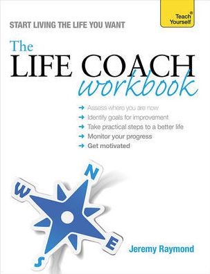 Cover for Jeremy Raymond · The Life Coach Workbook: Teach Yourself (Paperback Book) (2014)
