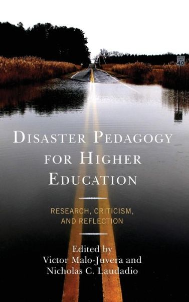 Disaster Pedagogy for Higher Education: Research, Criticism, and Reflection (Hardcover Book) (2022)