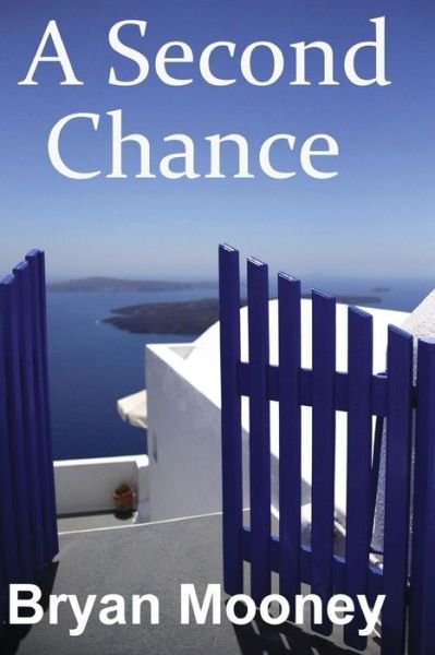 Cover for Bryan Mooney · A Second Chance (Paperback Bog) (2012)