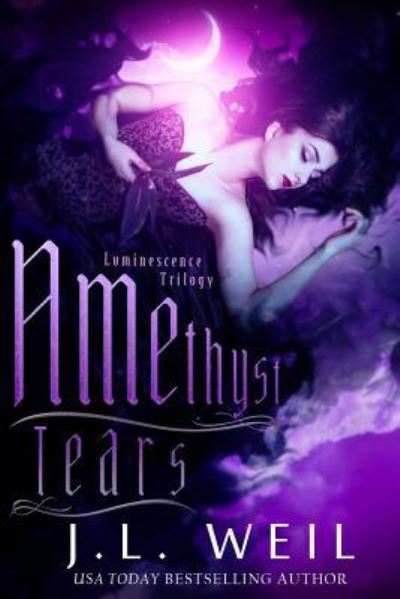 Cover for J.L. Weil · Amethyst Tears Luminescence book 2 (Paperback Book) (2013)