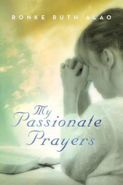 Cover for Ronke Ruth Alao · My Passionate Prayers (Paperback Bog) (2013)