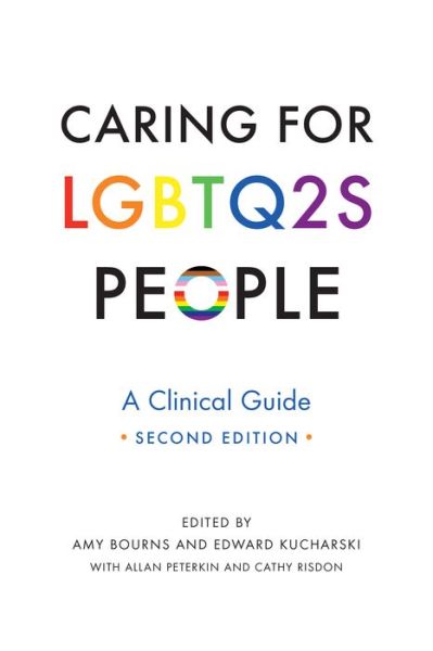 Cover for Allan D. Peterkin · Caring for LGBTQ2S People: A Clinical Guide (Hardcover Book) [2nd edition] (2022)