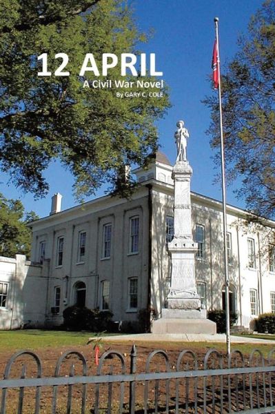 Cover for Gary C. Cole · 12 April (Paperback Book) (2014)
