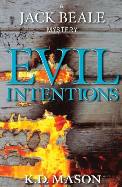 Cover for K D Mason · Evil Intentions (Paperback Book) (2013)