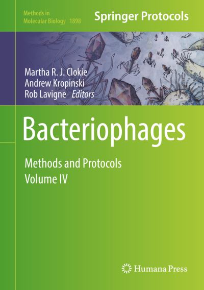 Cover for Bacteriophages: Methods and Protocols, Volume IV - Methods in Molecular Biology (Hardcover Book) [2019 edition] (2018)