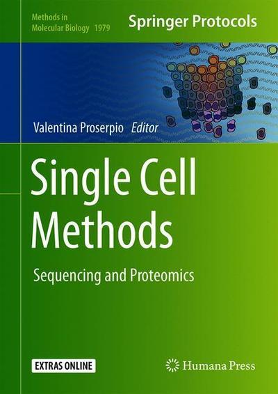 Cover for Single Cell Methods: Sequencing and Proteomics - Methods in Molecular Biology (Hardcover Book) [2019 edition] (2019)