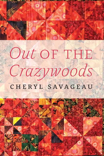 Cover for Cheryl Savageau · Out of the Crazywoods - American Indian Lives (Paperback Book) (2025)