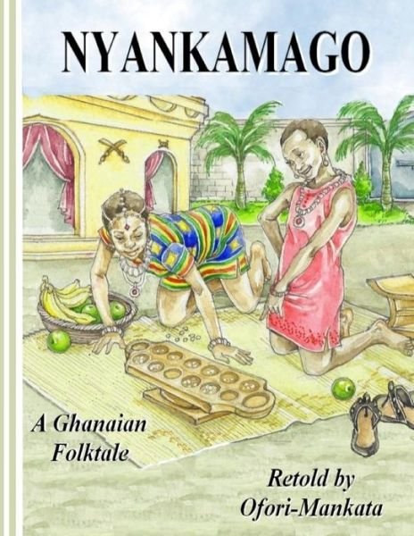 Cover for Ofori-mankata · Nyankamago (Paperback Bog) (2014)
