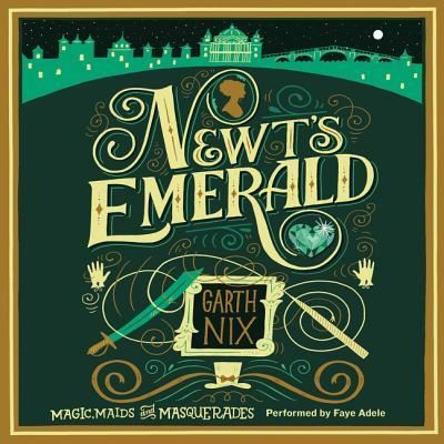 Cover for Garth Nix · Newt's Emerald (CD) (2015)