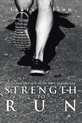 Cover for Ms Laura Wilson · Strength to Run (Paperback Bog) (2017)