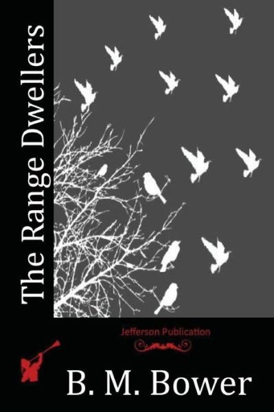 Cover for B M Bower · The Range Dwellers (Paperback Book) (2015)
