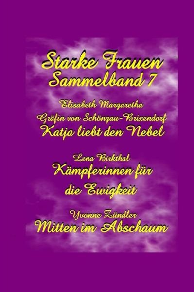 Cover for Graefin Lena Birkthal - Yvonne Zuendler · Starke Frauen Sammelband 7 (Pocketbok) (2015)