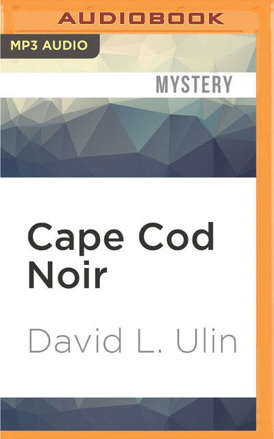 Cover for David L. Ulin · Cape Cod Noir (CD) (2016)