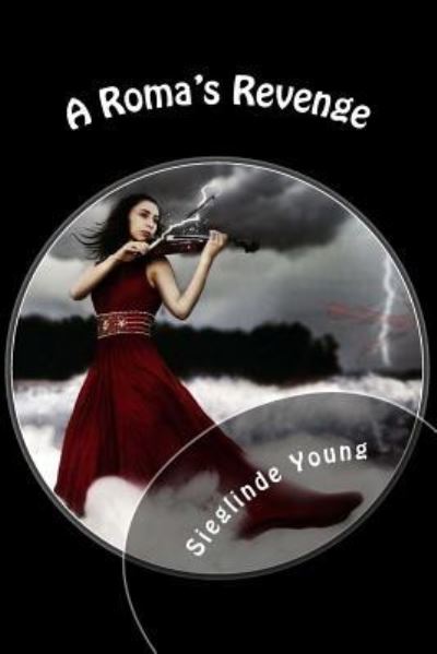 Cover for Sieglinde Young · A Roma's Revenge (Paperback Book) (2016)