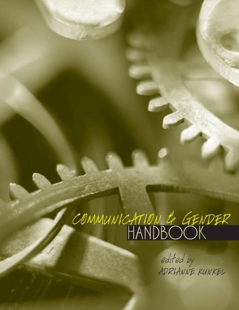 Gender Communication - Kunkel - Książki - Kendall/Hunt Publishing Co ,U.S. - 9781524924393 - 30 lipca 2021