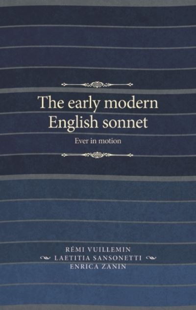 Cover for Laetitia Sansonetti · The Early Modern English Sonnet: Ever in Motion - The Manchester Spenser (Gebundenes Buch) (2020)