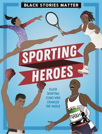 Cover for J.P. Miller · Black Stories Matter: Sporting Heroes - Black Stories Matter (Hardcover Book) (2020)