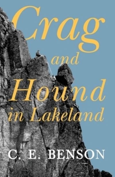 Cover for C E Benson · Crag and Hound in Lakeland (Pocketbok) (2017)