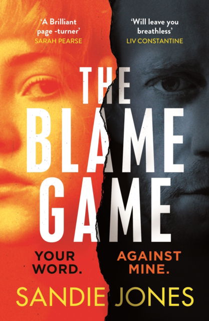 Cover for Sandie Jones · The Blame Game: A page-turningly addictive psychological thriller from the author of the Reese Witherspoon Book Club pick The Other Woman (Paperback Book) (2023)