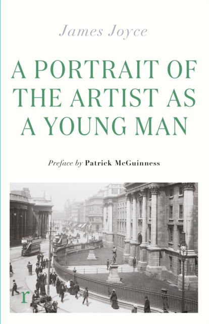 Cover for James Joyce · A Portrait of the Artist as a Young Man: (riverrun editions) - riverrun editions (Paperback Book) (2024)