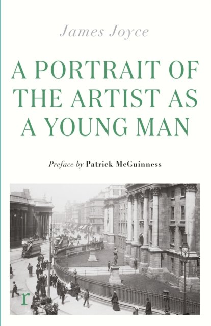 Cover for James Joyce · A Portrait of the Artist as a Young Man: (riverrun editions) - riverrun editions (Taschenbuch) (2024)
