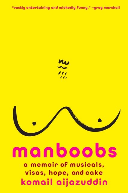 Cover for Komail Aijazuddin · Manboobs: A very queer memoir (Pocketbok) (2024)