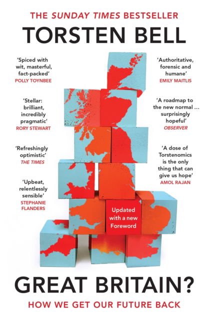 Torsten Bell · Great Britain?: How We Get Our Future Back (Paperback Book) (2025)