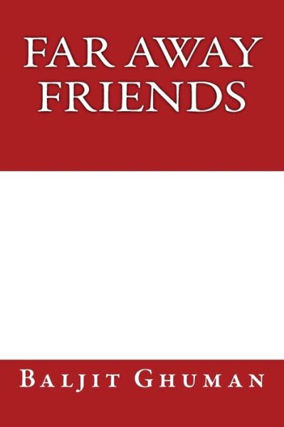 Cover for Baljit Ghuman · Far Away Friends (Paperback Book) (2016)