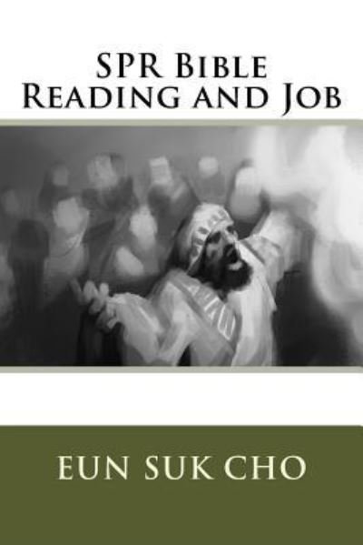 Cover for Eun Suk Cho · Spr Bible Reading and Job (Paperback Book) (2016)