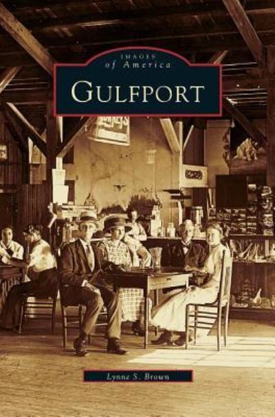 Cover for Lynne S Brown · Gulfport (Hardcover Book) (1999)