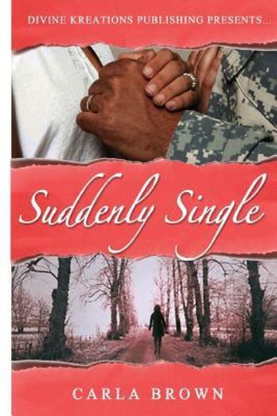 Cover for Carla Brown · Suddenly Single (Paperback Book) (2016)