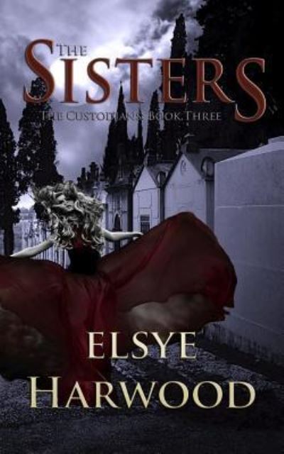 Cover for Elsye Harwood · The Sisters (Paperback Book) (2016)