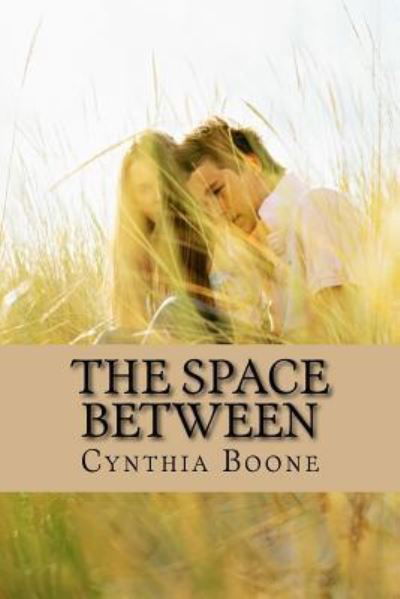Cover for Cynthia Boone · The Space Between (Paperback Book) (2016)