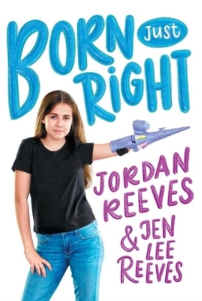 Born Just Right - Jen Lee Reeves - Books - Simon & Schuster Children's Publishing - 9781534428393 - July 7, 2020