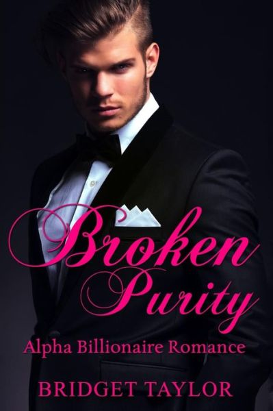 Cover for Bridget Taylor · Broken Purity (Pocketbok) (2015)