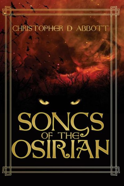 Cover for Christopher D Abbott · Songs of the Osirian (Paperback Book) (2016)