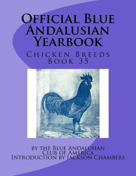 Cover for Blue Andalusian Club of America · Official Blue Andalusian Yearbook (Paperback Book) (2016)