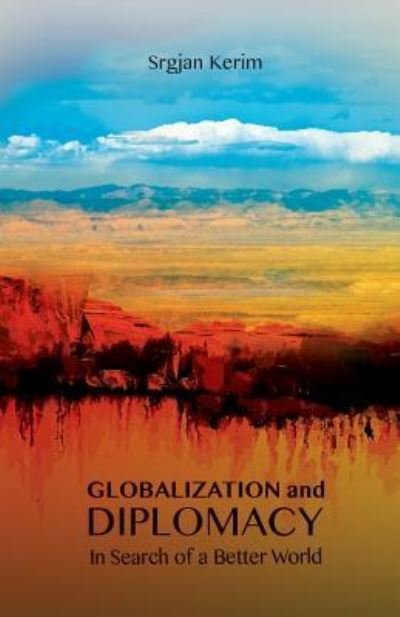 Cover for Srgjan Kerim · Globalization and Diplomacy (Pocketbok) (2016)