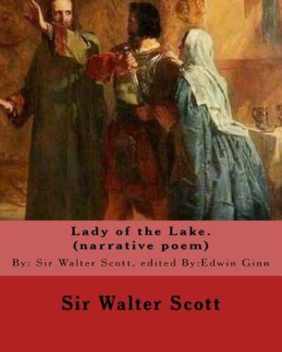 Lady of the Lake. By - Edwin Ginn - Books - Createspace Independent Publishing Platf - 9781537597393 - September 10, 2016