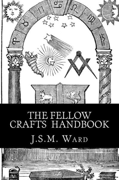 Cover for J S M Ward · The Fellow Crafts Handbook (Paperback Book) (2016)