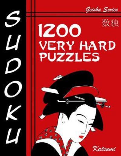 Cover for Katsumi · Sudoku Puzzle Book, 1,200 Very Hard Puzzles (Paperback Book) (2016)