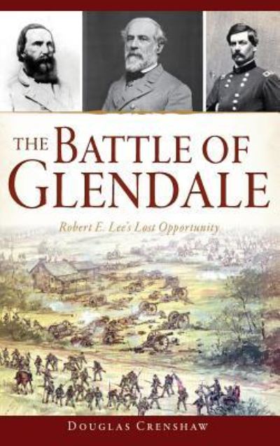 Cover for Douglas Crenshaw · The Battle of Glendale (Hardcover Book) (2017)