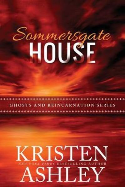 Cover for Kristen Ashley · Sommersgate House (Ghosts and Reincarnation) (Volume 1) (Bog) (2017)