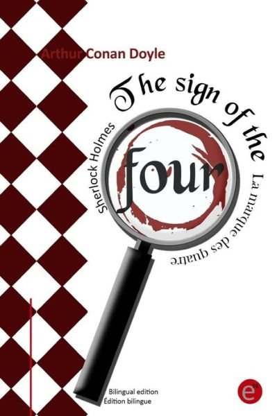 Cover for Sir Arthur Conan Doyle · The sign of the four/La marque des quatre (Paperback Book) (2016)