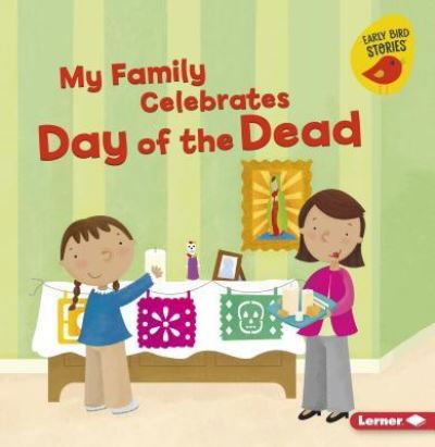 Cover for Lisa Bullard · My Family Celebrates Day of the Dead (Paperback Bog) (2018)