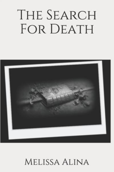 Melissa Alina · The Search for Death (Paperback Bog) (2020)