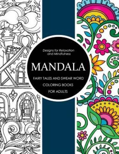 Cover for Swear Words Coloring Books · Mandala Fairy Tales and Swear Word Coloring Books for Adults (Paperback Book) (2017)