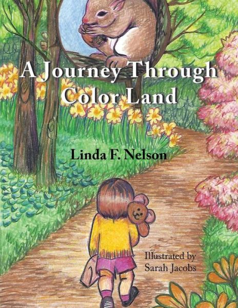 Cover for Linda F. Nelson · A Journey Through Color Land (Taschenbuch) (2018)